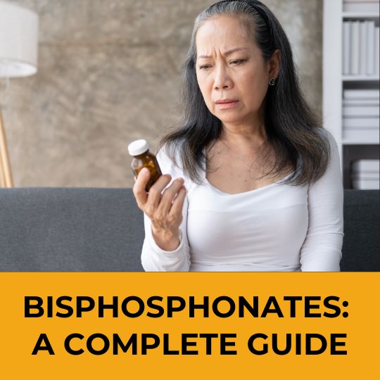 THE ULTIMATE GUIDE TO BISPHOSPHONATES FOR OSTEOPOROSIS