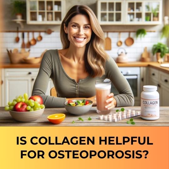 Is collagen helpful for osteoporosis?