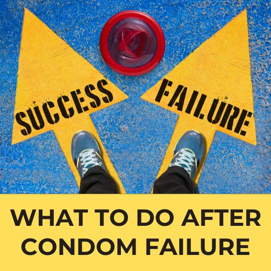 WHAT TO DO AFTER AN UNPROTECTED SEX OR CONDOM FAILURE