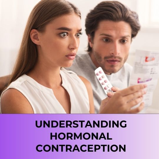 Understandin hormonal contraception