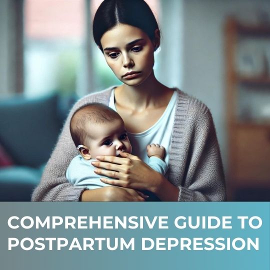 Postpartum Depression: Causes, Symptoms & Treatment