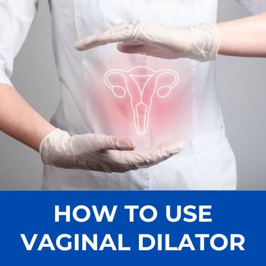Using vaginal dilator