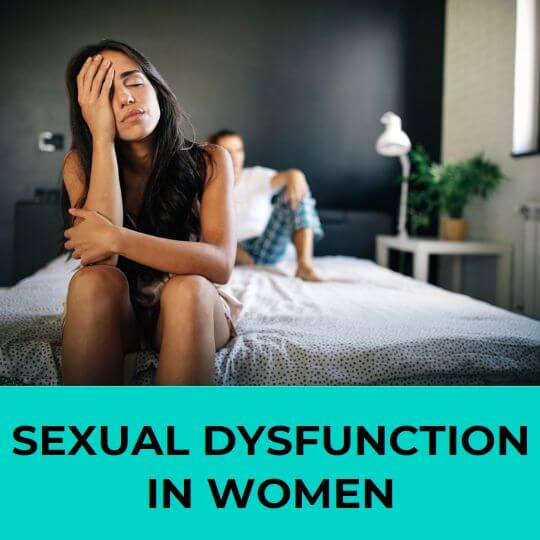 Sexual dysfunction in women