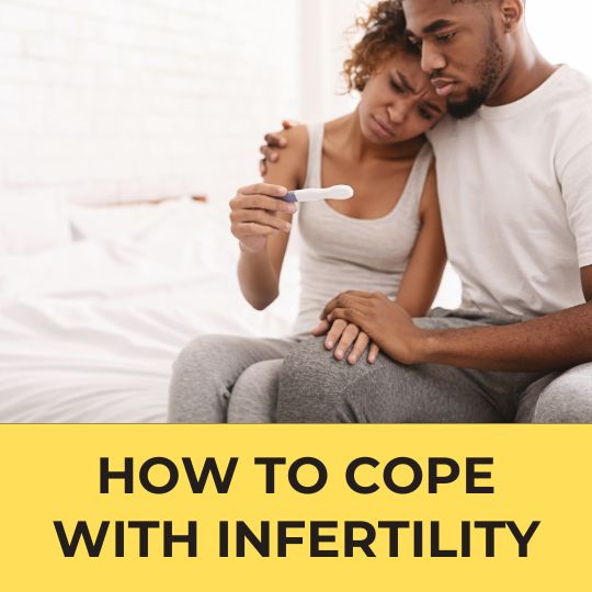 How to cope with infertility