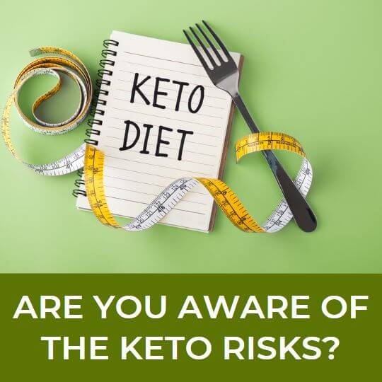 The dangers in Keto diet