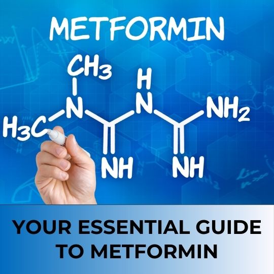 Your Essential Guide to Metformin