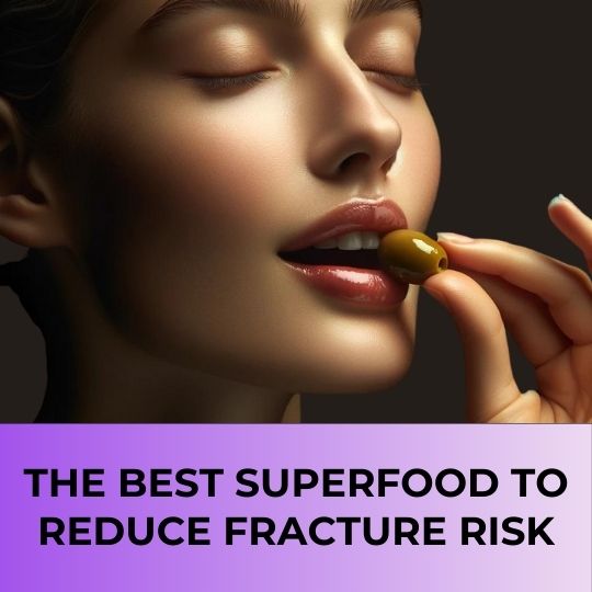The Best Superfood to Reduce Fracture Risk