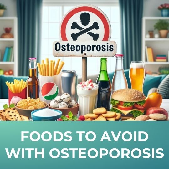 8 FOODS YOU MUST AVOID WITH OSTEOPOROSIS