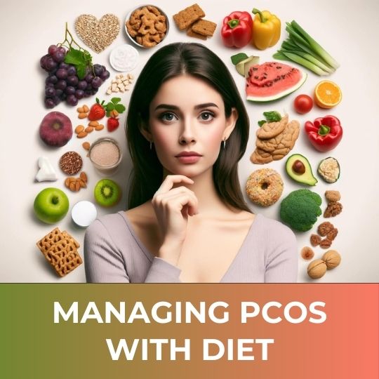 Managing PCOS with Diet
