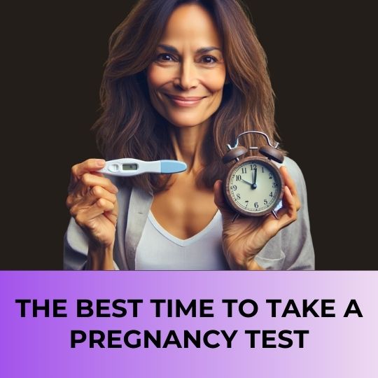 The Best Time to Take a Pregnancy Test