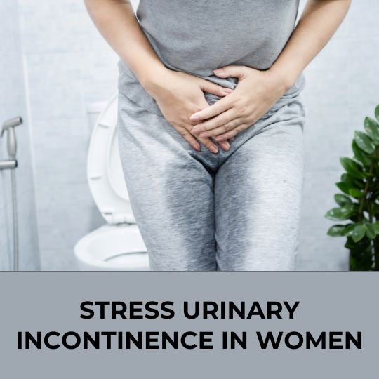 stress urinary incontinence (SUI) in Women