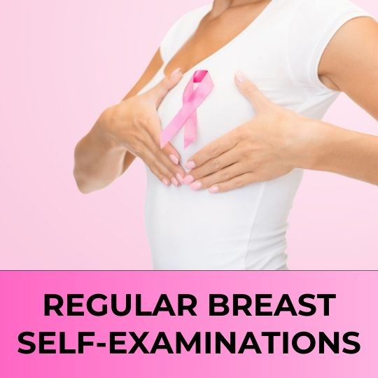 Regular Breast Self-Examinations
