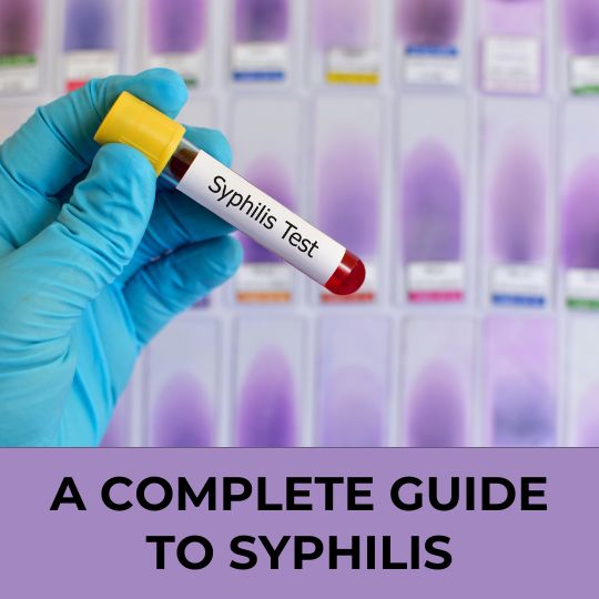 A Complete guide to syphilis