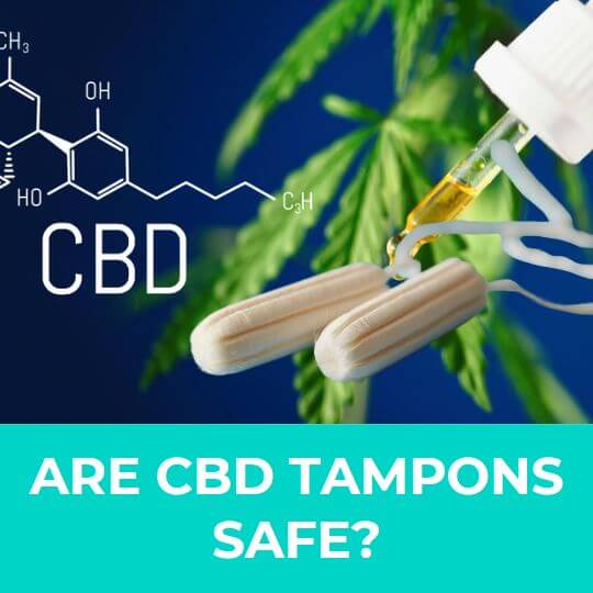 Are CBD tampons safe