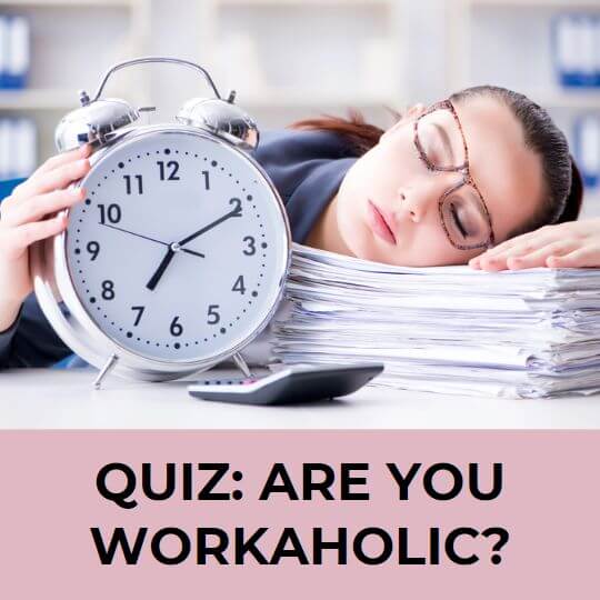 Are you Workaholic?